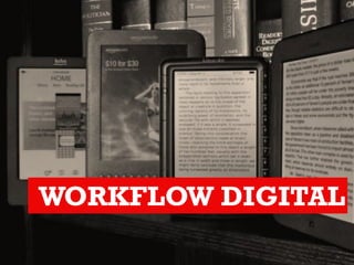 WORKFLOW DIGITAL
 