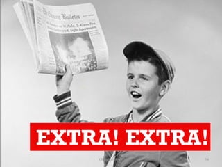 EXTRA! EXTRA!
    ObliqPress.com   34
 