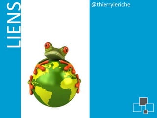 LIENS
        @thierryleriche
 