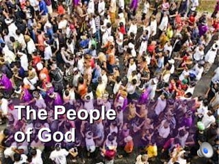 The People
of God
 