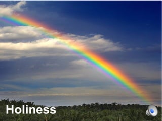 Holiness
 
