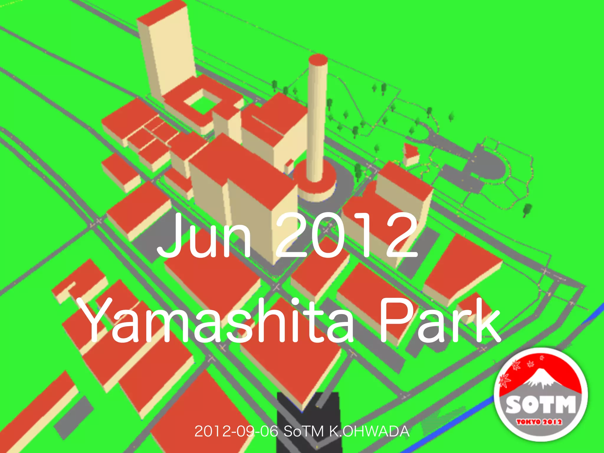 Jun 2012
Yamashita Park
   2012-09-06 SoTM K.OHWADA
 