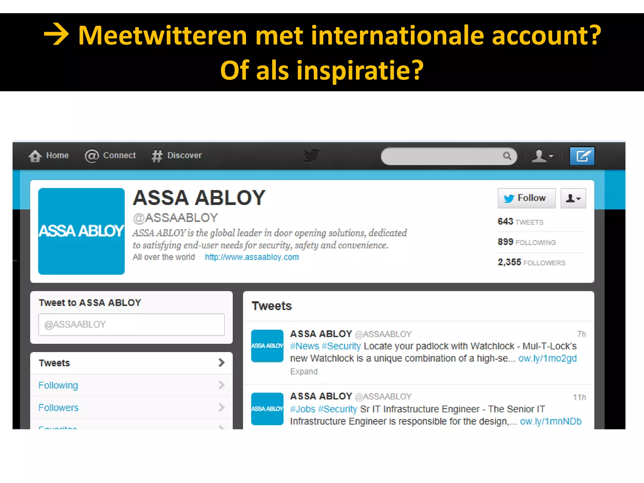  Meetwitteren met internationale account?
            Of als inspiratie?
 