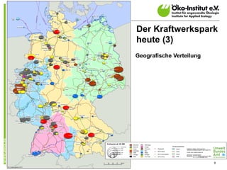 Der Kraftwerkspark
heute (3)
Geografische Verteilung




                          8
 
