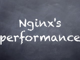 Nginx's
performance
 