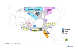 BORRETT ROAD
                        SCIENCE & TECHNOLOGY         CREATIVE
                                                       ARTS




                        MATH                         ENGLISH



                                                                STAFF ROOM
                               HUMANITIES
                                                                TOILETS

                                                 LANGUAGE       STAIRS




LEVEL 7 PLAN (+165.5)
 