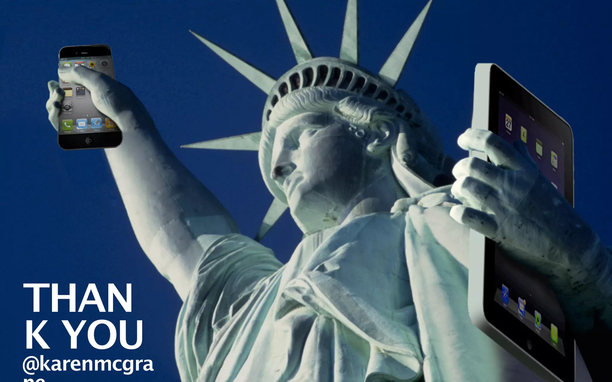 THAN
K YOU
@karenmcgra
 