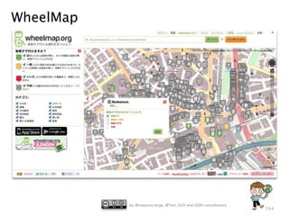 WheelMap




           by @mapconcierge, @Tom_G3X and OSM conctibutors
                                                             144
 