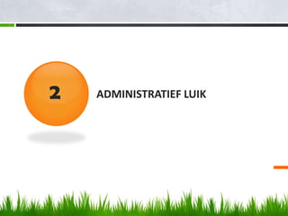 2   ADMINISTRATIEF LUIK
 
