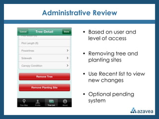 Administrative Review

           • Based on user and
             level of access

           • Removing tree and
       ...