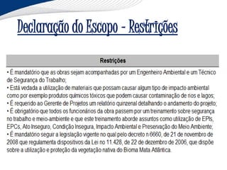 Declaração do Escopo - Restrições
 