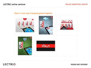 LECTRIC online seminar   ONLINE MARKETING UPDATE
 