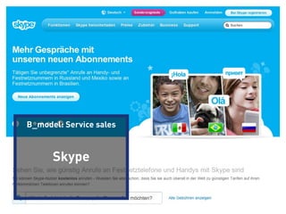 B_model: Service sales



                      Skype


Business Model Lecture | © 2012 relevantive AG
 
