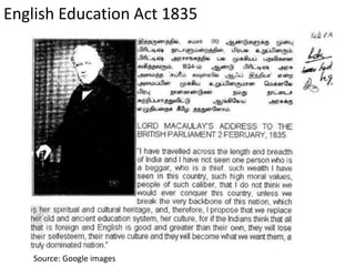 English Education Act 1835
Source: Google images
 