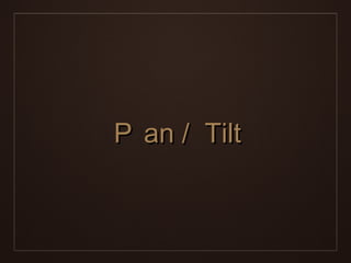 Ｐ an / Tilt
 