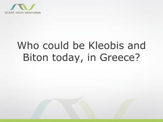 Who could be Kleobis and
 Biton today, in Greece?
 