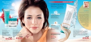 HIDRATAÇÃO INTENSA
       Hidrata Intensamente

                                                                                 LUMINOSIDADE
         e Preserva a Pele

     Para todos
     os tipos de
     pele
                   30+                                                           INSTANTÂNEA
                                                                                 EFEITO 2-EM-1: HIDRATA E DÁ COR

                                       Textura
                                      refrescante                                                                                                                                    CONSIGA
                                                                                                                                                                                      uma PELE
                                                                                                                                                                    MARAVILHOSA
                                                                                  COMPLEXO                                                                         O Creme com Cor Aqua-Rhythm é
                                                                                  HYDRO-PROTECT™                                                                    ideal para substituir o seu creme
                                       A pele ﬁca hidratada                      Uma poderosa fusão de extractos de
                                       e mais saudável                                                                                                             de dia no Verão. O seu Complexo
                                                                                 duas plantas aquáticas únicas.
                                                                                 Protege a barreira de hidratação da                                                  Hydro-Protect™ dá à pele uma
                                                                                 pele e restaura a hidratação perdida.
                                                                                                                                                                     sensação de hidratação durante
                                                                                                                                                                       todo o dia. Beneﬁciará AINDA
                                                                                                                                                                       dos pigmentos minerais desta
                                                                                                                                                                          fórmula rica, que deixam a
                                                                                                                                                                          sua pele maravilhosamente
                                                                                                                                                                                         brilhante. É o
                                                                                                                                                                               complemento perfeito
                                                                                  COR
                                                                                                                                                                                    para o seu bronze
                                                                                  SAUDÁVEL:
                                                                                                                                                                                             de Verão!
                                                                                 A fórmula com textura leve que
                                                                                 substitui o seu creme de dia. Contém
                                                                                 pigmentos de minerais naturais que
                                                                                 derretem na pele, deixando todos os
                                                                                 tons de pele com uma luminosidade
                                                                                 natural e uniforme.
 Aqua-Rhythm                                Aqua-Rhythm                                                                                     Aqua-Rhythm Intense Hydration
Intense Hydration Youth                    Intense Hydration Youth                                                                            Youth Preserve Tinted Moisturiser Natural Beige
Preserve Gel Mask                          Preserve Night Cream                                                                               Creme com Cor Aqua-Rhythm – Natural Beige
Máscara Facial em Gel                      Creme de Noite Hidratação                                                                          Creme com cor que devolve instantaneamente uma
de Hidratação Intensa                      Intensa Aqua-Rhythm                                                                                luminosidade saudável à pele cansada. Contém ingredientes
Aqua-Rhythm                                Hidratação intensa enquanto dorme.    INSTANTANEAMENTE: PELE COM                                   que não obstruem os poros. Também com o Complexo
Mácara hidratante e refrescante,           Contém o Compelxo Hydro-Protect.      UMA LUMINOSIDADE NATURAL                                     Hydro-Protect e Manteiga de Karité, que deixam a pele




                                                                                 85%
de efeito imediato, que reduz o            A pele ﬁca visivelmente mais fresca                                                                espectacularmente macia e confortável. Substitui o creme de
aparecimento de linhas ﬁnas e secas.       e hidratada ao acordar. 50 ml.                                                                     dia. 50 ml.
75 ml.
                                           19681                  €27,00                                                                      22818                                         €23,00
21596

              €13,95
                          €16,00
                                                      €22,95                     DE EFICÁCIA*
                                                                                                                                                                                 €19,95
                                                                                 * Eﬁcácia testada em 64 mulheres
50    cuidados do rosto                                                                                                                                                          cuidados do rosto    51
 