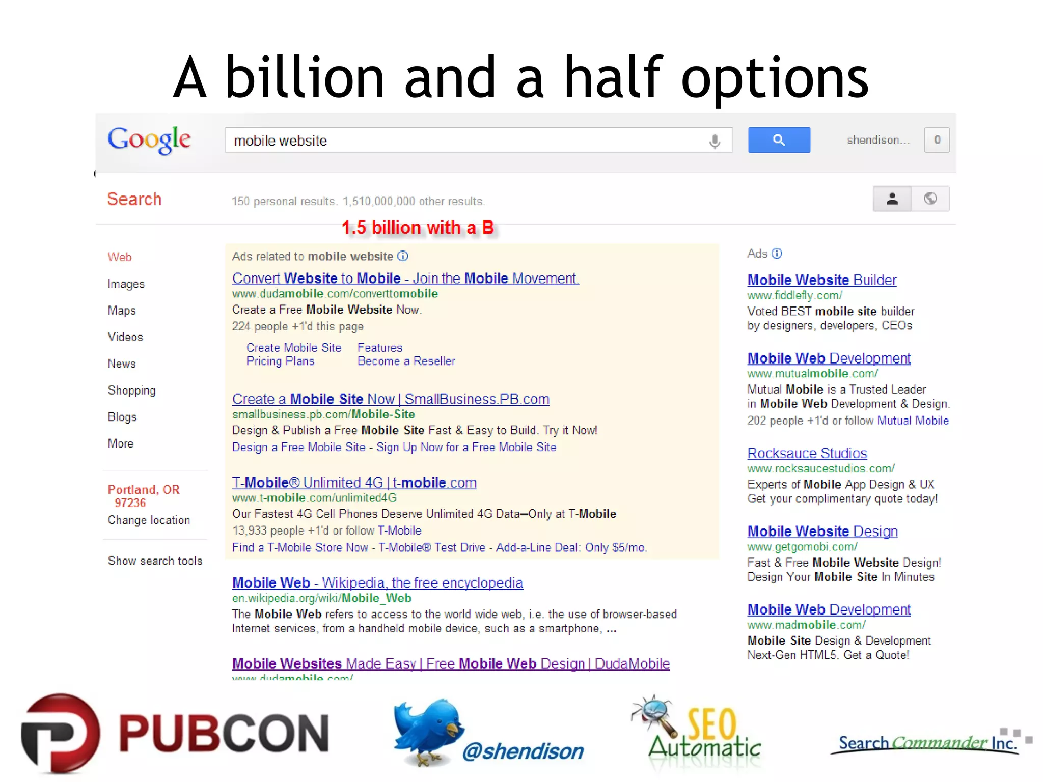 A billion and a half options
• Wrap up slide(s)
 