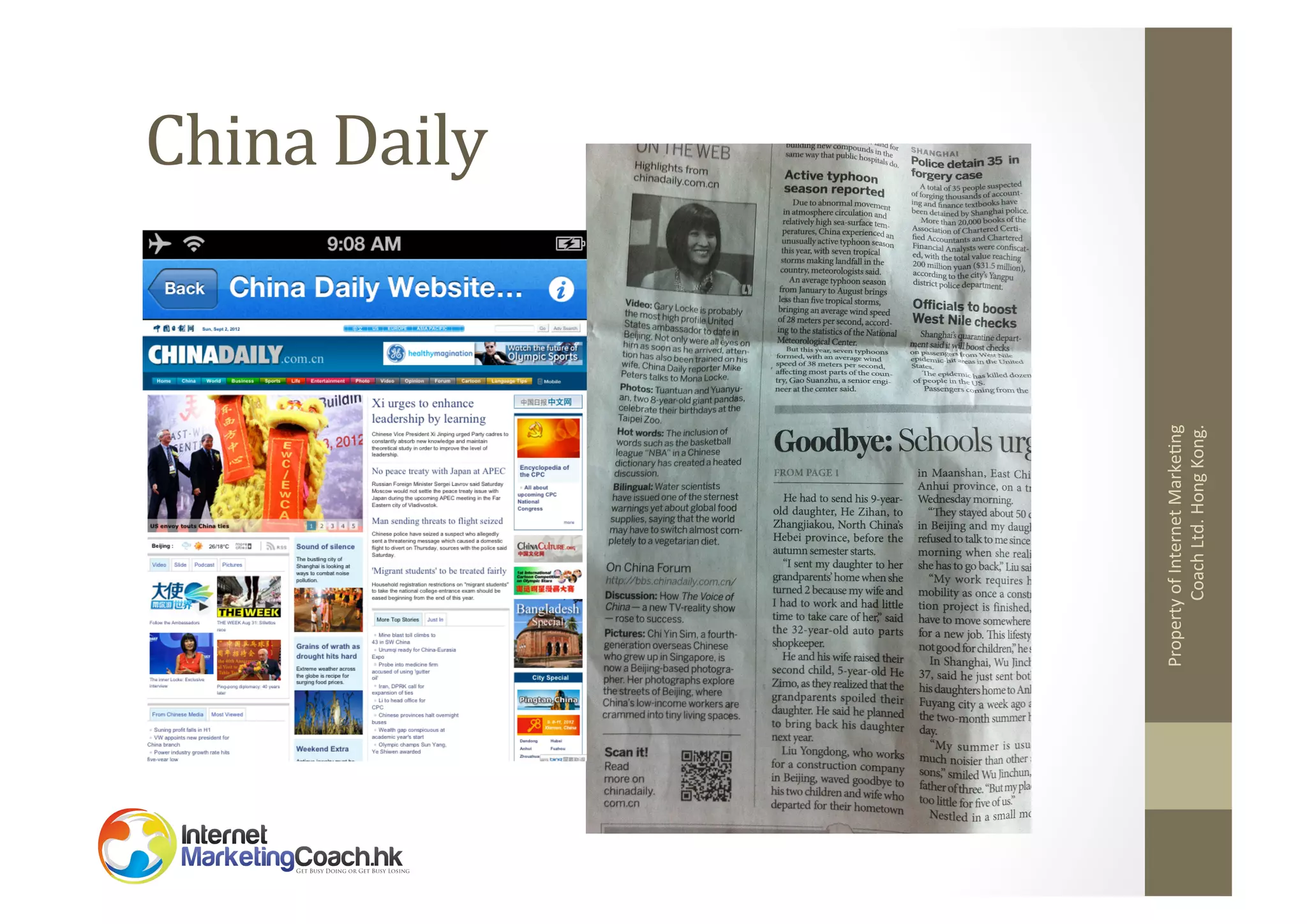 Property	
  of	
  Internet	
  Marke2ng	
  
Coach	
  Ltd.	
  Hong	
  Kong.	
  

China	
  Daily	
  

 