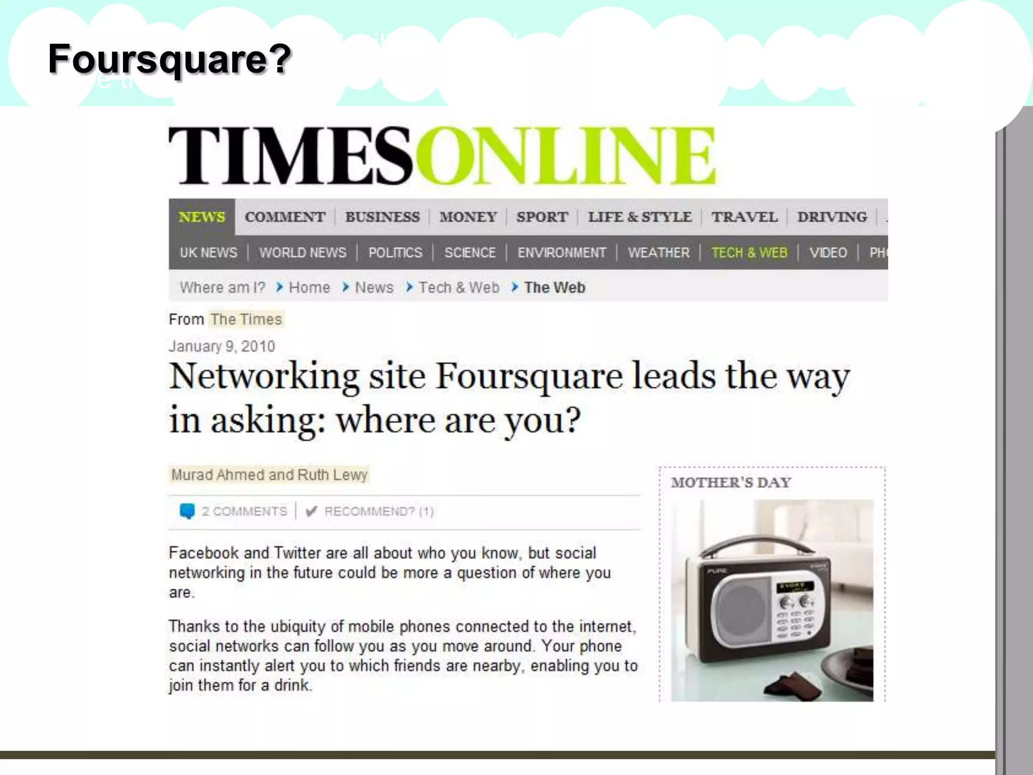 Foursquare?goal will be stated
A summary of this
here that is clarifying and inspiring
                                        2009
                                        Goals
 