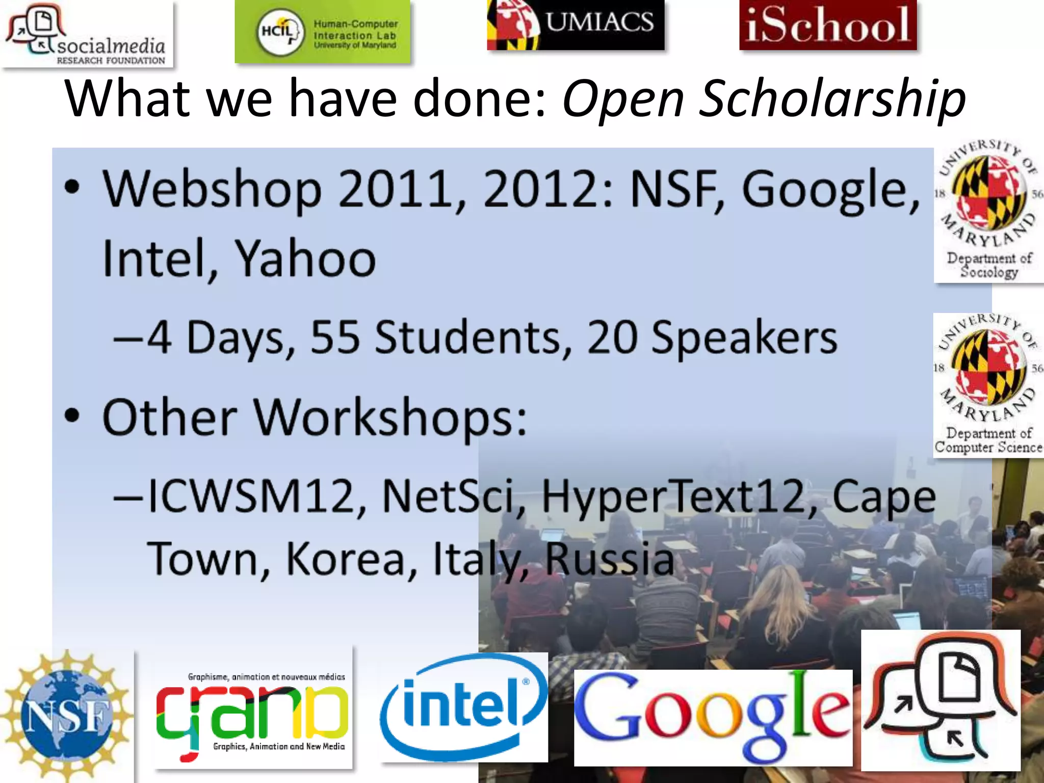 What we have done: Open Scholarship
 
