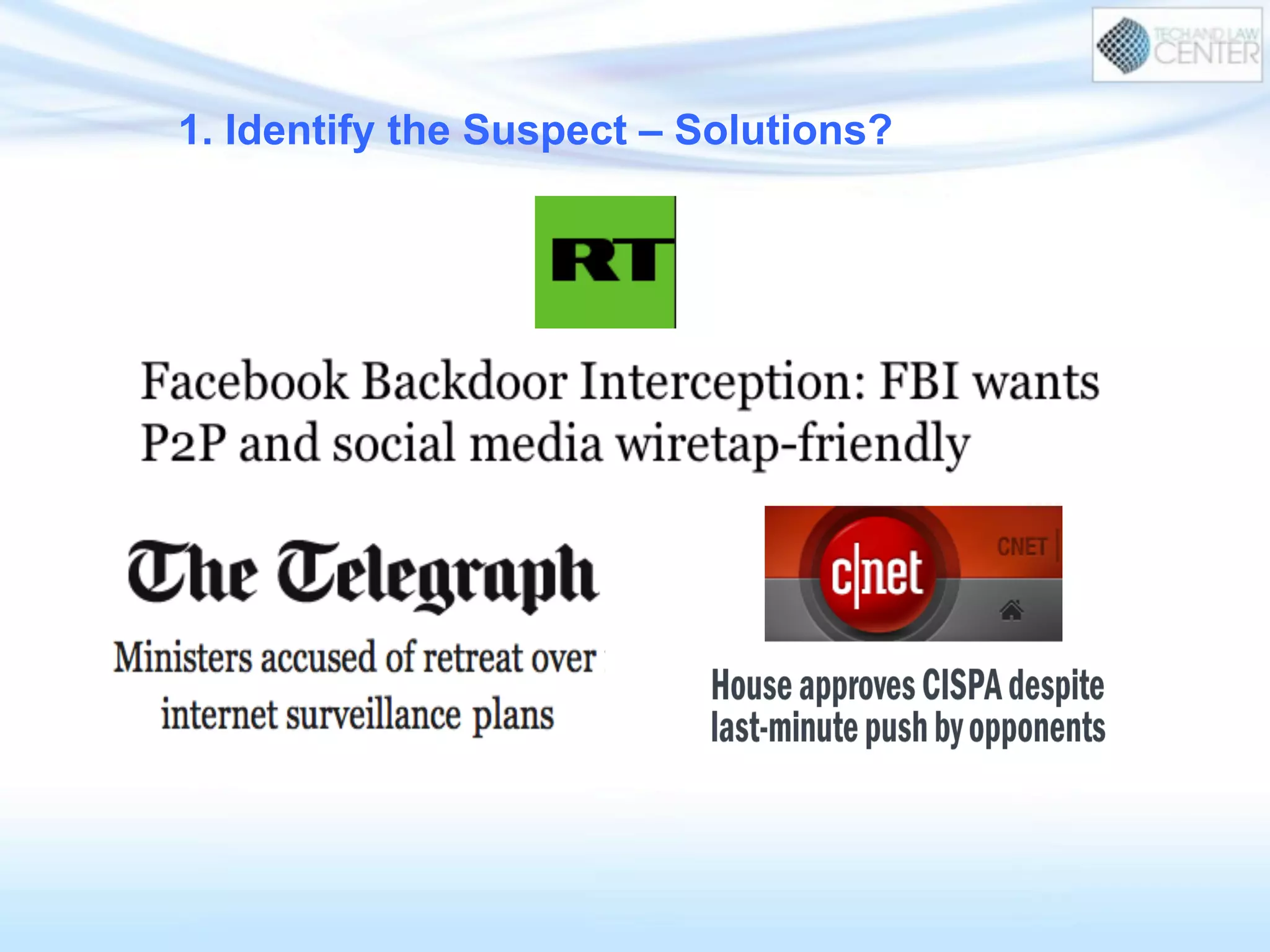 1. Identify the Suspect – Solutions?
 