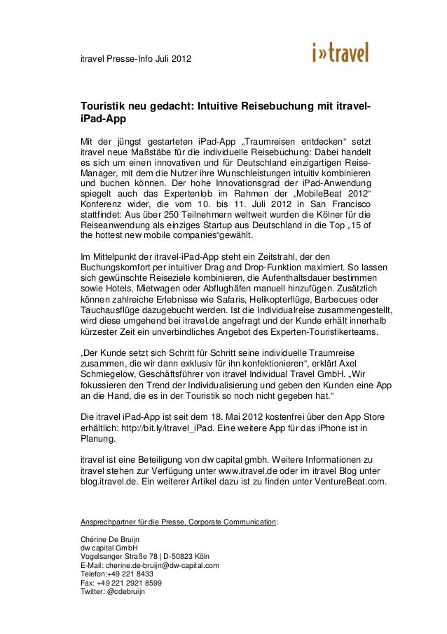 itravel Presse-Info Juli 2012Touristik neu gedacht: Intuitive Reisebuchung mit itravel-iPad-AppMit der jüngst gestarteten ...