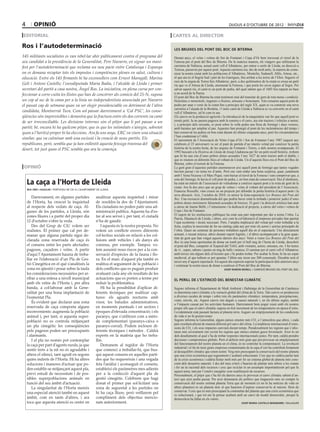 4        opinió                                                                                                                               dijous 4 d’octubre de 2012

editorial                                                                                          cartes al director

Ros i l’autodeterminació                                                                           les bruixes del pont del boc de biterna
145 militants socialistes es van rebel·lar ahir públicament contra el programa del                 Durant anys, el veïns i veïnes de Sot de Fontanet i Copa d’Or hem travessat el rierol de la
seu candidat a la presidència de la Generalitat, Pere Navarro, en signar un mani-                  Femosa per el pont del Boc de Biterna. De la mateixa manera, els viatgers que utilitzaren la
fest per l’autodeterminació que reclama un nou pacte entre Catalunya i Espanya                     carretera de València, actual camí vell d’Albatàrrec, per entrar o sortir de Lleida, en direcció a
                                                                                                   Tortosa, passaven per aquest pont. Aquesta carretera era, des de molt antic, la manera de comu-
on es demana recaptar tots els impostos i competències plenes en salut, cultura i                  nicar la nostra ciutat amb les poblacions d’Albatàrrec, Montoliu, Sudanell, Alfés, Artesa, etc.,
educació. Entre els 145 firmants hi ha exconsellers com Ernest Maragall, Marina                    el que ara és el Segrià Sud i part de les Garrigues, fins arribar a les terres de l’Ebre. Segueix el
                                                                                                   curs de la sèquia de Torres fins Albatàrrec, però, a dos quilòmetres de la ciutat es creua un petit
Geli i Antoni Castells; l’eurodiputada Maria Badia, i l’alcalde de Lleida i primer                 riu que ve d’Artesa de Lleida, anomenat la Femosa, i que porta les seves aigües al Segre. Per
secretari del partit a casa nostra, Àngel Ros. La iniciativa, en plena cursa per con-              salvar aquest riu, el camí te un pont de pedra, del qual sabem que el 1603 fou reparat en base
feccionar a corre-cuita les llistes que han de concórrer als comicis del 25-N, suposa              a un acord de la Paeria.
                                                                                                   El pont del Boc de Biterna ha estat testimoni mut del transitar de gent de tota mena i condició.
un cop al sec de la cama per a la línia no independentista anunciada per Navarro                   Hortolans o menestrals, traginers o firaires, artesans o benestants. Tots creuaren aquest pont de
el passat cap de setmana quan va ser elegir presidenciable en detriment de l’altra                 pedra per anar o venir de la ciutat fins a principis del segle XX, quan es va construir una nova
                                                                                                   carretera a l’alçada de la Bordeta, i l’antic camí de Lleida a València es va convertir en el camí
candidata, Montserrat Tura. Com sol passar darrerament a ‘Cal PSC’, les conse-                     vell d’Albatàrrec, tal hi com és ara.
qüències són imprevisibles i demostra que la fractura entre els dos corrents va camí               Els canvis en la producció agrícola i la introducció de la maquinària van fer que aquell pont es
de ser irreconciliable. Les divisions internes són el pitjor que li pot passar a un                tornés petit. Ja no passen pagesos amb la somera o el carro, ara són tractors i vehicles a motor,
                                                                                                   i, a principis dels seixanta, es posà sobre la vella pedra una llosa de formigó i dues voreres,
partit; bé, encara hi ha quelcom pitjor, que és que les intimitats s’airegin, sobretot             amb baranes per ampliar el pas. Aquestes han protegit el pont de les inclemències del temps i
quan a l’horitzó proper hi ha eleccions. Ara fa uns anys, ERC va viure una situació                han conservat les pedres en bon estat durant els últims cinquanta anys, però les circumstàncies
                                                                                                   l’han condemnat a l’oblit.
similar, que va culminar amb una escissió i la creació de nous partits. Els                        El naixement de l’Associació de Veïns Copa d’Or i Sot de Fontanet l’any 1987 (aquest any
republicans, però, sembla que ja han enllestit aquesta feixuga travessa del                        celebrem el 25 aniversari) va ser el punt de partida d’un interès veïnal per conèixer la petita
desert, tot just quan el PSC sembla que ara la comença.                                            història de la nostra horta, de les sèquies de Fontanet i Torres, o dels nostres avantpassats. El
                                                                                                   1992 buscant a la Història de Lleida de Josep Lladonosa per fer un petit recull històric, trobem
                                                                                                   que hi ha una cita d’unes pobres dones acusades l’any 1627 de tenir tractes amb el diable, i
                                                                                                   que es reunien en diferents llocs al voltant de Lleida. Un d’aquests llocs era el Pont del Boc de
                                                                                                   Biterna, sobre el torrent de la Femosa.
 opinió                                                                                            La gent gran d’aquestes partides anomenaven així aquell pont de formigó que tantes vegades
                                                                                                   havíem passat i no tenia res d’antic. Però ens vam endur una bona sorpresa, quan, juntament
                                                                                                   amb l’Anna Nicuesa i el Marc Piqué, vam baixar al rierol de la Femosa i vam comprovar que, a

    La caça a l’Horta de Lleida
                                                                                                   sota del formigó, hi havia el vell pont de pedra, i, en bon estat de conservació. Des d’aleshores,
                                                                                                   ha estat un interès de l’associació de veïnsdonar a conèixer aquest pont a la resta de gent de la
                                                                                                   ciutat. Ara fa dos anys que un grup de veïnes i veïns al voltant del president de l’Associació,
    bea obis i aguilar / portaveu de ciu a l’ajuntament de lleida
                                                                                                   Francesc Rosselló, vam creure en un projecte per difondre la petita història d’aquest pont i la
                                                                                                   seva ubicació. Així, l’octubre de 2010, va néixer la festa-espectacle Les Bruixes del Pont del
       Darrerament, en algunes partides                analitzar aquesta inquietud i mirar         Boc. Una recreació dramatitzada del que podria haver estat la trobada i posterior judici d’unes
    de l’Horta, ha crescut la inquietud                de resoldre-la des de l’Ajuntament.         pobres dones metzineres falsament acusades de bruixes. El guió i la direcció artística han anat
    al respecte dels vedats de caça. Al-               Els ciutadans no poden patir una ad-        a càrrec de Jaume Belló, i l’entusiasme i la dedicació al projecte, a càrrec del veïns i veïnes de
    gunes de les partides, a Lleida, són               ministració publica. Aquesta ha d’es-       Copa i Sot de Fontanet.
    zones lliures i a partir del proper dia            tar al seu servei i, per tant, el ciutadà   El suport de les institucions públiques ha estat una part important per dur a terme l’obra. La
                                                                                                   Paeria, Diputació de Lleida, i altres, així com la col·laboració d’empreses privades han aportat
    12 d’octubre s’obre la veda.                       n’ha de gaudir.                             l’ajut econòmic i tècnic necessari. Però, l’amplia implicació del veïnat per voler treballar a la
       Des del Grup de CiU volem ser                      I aquesta és la nostra proposta. No      festa, explica la necessitat de fer un càsting cada any per triar els actors i actrius principals de
    realistes. El primer que cal per de-               volem un conflicte envers diferents         l’obra. Quasi un centenar de persones treballem aquell dia en el espectacle. Uns directament
    manar que alguna partida sigui de-                 col·lectius socials en relació a les col·   actuant, o tocant música, altres donant suport logístic, i d’altres acompanyant a la gran quan-
                                                                                                   titat de gent que han vingut aquests darrers dos anys. Venir a veure Les Bruixes del Pont del
    clarada zona reservada de caça és                  lisions amb vehicles i als danys als        Boc és una bona oportunitat de donar un tomb per el bell mig de l’horta de Lleida, descobrir
    el consens entre les parts afectades:              conreus, per exemple. Tampoc vo-            el pont del Boc, compartir el Xoperal del Tòfol, amb visitants, actors, artesans, etc. I fer tastos
    pagesos, caçadors i veïns. A partir                lem assumir nous riscos per a la con-       de vi , sopes, sabons i pastes en mig de balls i música. O caminar per el camí vell d’Albatàrrec
    d’aquí l’Ajuntament hauria de treba-               servació d’espècies de la fauna i flo-      amb torxes són alguns dels al·licients que s’hi poden trobar. Per acabar la festa, hi ha un sopar
    llar en l’elaboració d’un Pla de Ges-              ra. En el marc d’aquest pla també es        medieval, al que tothom es pot apuntar, l’últim any érem uns 300 comensals. Dissabte serà el
                                                                                                   tercer any d’aquest espectacle. En aquest dia esperem superar la participació dels anteriors anys
    tió Cinegètica en el què s’analitzés la            realitza el seguiment de la població i      i continuar la nostra tasca de donar a conèixer el Pont del Boc de Biterna.
    zona en qüestió i posar sobre la taula             dels conflictes que es puguin produir                                               Josep ramon morell / comissió bruixes del pont del boc
    les consideracions necessàries per ar-             avaluant cada any els resultats de les
    ribar a una entesa a nivell municipal              actuacions que es porten a terme per        el perill de l’extinció del benestar climàtic
    amb els veïns de l’Horta i, per altra              reduir la problemàtica.
    banda, a col·laborar amb la Gene-                     Hi ha la possibilitat d’aplicar di-      Segons informa el Departament de Medi Ambient i Habitatge de la Generalitat de Catalunya
    ralitat per una bona implantació de                ferents tècniques per realitzar cap-        es denomina canvi climàtic a la variació global del clima de la Terra. Tals canvis es produeixen
    l’esmentat Pla.                                    tures: els aguaits nocturns amb             a diverses escales de temps i sobre tots els paràmetres climàtics: temperatura, precipitacions,
                                                                                                   vents, núvols, etc. Aquest canvis són deguts a causes naturals i, en els últims segles, també
       És evident que declarar una zona                visor, les batudes administratives,         a l’impacte causat per les activitats humanes. Darrerament hem pogut veure amb els nostres
    reservada de caça comporta alguns                  en moments puntuals i en sectors i          propis ulls que el canvi climàtic suposa un fort increment de les temperatures en època d’estiu.
    inconvenients: augmenta la població                èpoques d’elevada concentració; i els       I evidentment està passant factura al planeta terra. Auguro un empitjorament de les condicions
    animal i, per tant, si aquesta super-              paranys, que s’utilitzen com a mèto-        de vida si no hi posem remei
    població no es controla mitjançant                 de complementari (paranys-caixa o           Segons informa la Generalitat, alguns països emeten més CO2 a l’atmosfera que altres, i cada
                                                                                                   país resultarà afectat de manera diferent pel canvi del clima. La tendència internacional d’emis-
    un pla cinegètic les conseqüències                 paranys-corral). Podem incloure di-         sions de CO2 i els seus impactes canviarà durant temps. Paradoxalment les regions que s’afec-
    pels pagesos poden ser preocupants                 ferents tècniques i mètodes . Caldrà        taran més severament són sovint les regions que menys emeten gasos hivernacle. Això és un
    i alarmants.                                       experts en la matèria que ho treba-         dels desafiaments al qual s’ha de trobar respostes internacionals justes. Per tant, caldrà prendre
       I el pla no només pot contemplar                llin.                                       decisions i compromisos globals. Però el defecte més gran que pot provocar un empitjorament
    la caça per part d’agents rurals, ja que              Demanem al regidor de l’Horta            del funcionament del nostre planeta en el clima, és no controlar la contaminació. La revolució
                                                                                                   industrial i el fet de tenir grans empreses contaminants de la capa d’ozó ha contribuït fortament
    sentir trets a la nit no és agradable i            que comenci a treballar-hi, que bus-        al desequilibri climàtic que estem tenint. Veig més preocupant la conservació del nostre planeta
    altera el silenci, tant agraït en segons           qui aquest consens en aquelles parti-       que una crisis econòmica que segurament s’acabarà solucionant. Crec que no caldria parlar tant
    quins indrets de l’Horta. Hi ha altres             des que ho requereixin i una vegada         de la crisis econòmica i caldria lluitar molt més per fer un sistema global de planeta més cons-
    solucions i maneres d’actuar que po-               feta l’anàlisi i aconseguit el consens,     cient dels desastres naturals. I des del meu criteri s’haurien de plantar més arbres a les ciutats
    den establir-se mitjançant aquest pla,             estableixi els paràmetres mes adients       i fer un ús racional dels recursos i crec que reciclar és un assumpte importantíssim pel que fa
                                                                                                   aquest tema, tant per l’estalvi energètic com reutilització de recursos.
    previ estudi de necessitats i de pos-              per a la confecció d’aquest pla de          Personalment, el pitjor que s’ha fet els darrers anys és provocar el canvi climàtic sabent d’an-
    sibles superpoblacions animals en                  gestió cinegètic. Celebrem que hagi         tuvi que això podia passar. Per això demanaria als polítics que tinguessin més en compte la
    funció del seu àmbit d’actuació.                   donat el primer pas sol·licitant una        conservació del nostre estimat planeta Terra que de moment (si no hi ha notícies de vida en
       La singularitat de l’Horta mereix               zona de seguretat a les partides on         altres planetes) és un planeta únic al que hauríem d’aspirar conservar-lo al màxim. Hem de
                                                                                                   conservar. I crec que és més preocupant la continuïtat del planeta que una crisis econòmica que
    una especial atenció també en aquest               hi ha caça lliure, però vetllarem pel
                                                                                                   es solucionarà, i que tot em fa pensar acabarà amb un canvi de model democràtic, perquè la
    àmbit, com en tants d’altres, i ara                compliment dels objectius mencio-           democràcia ha fallat en els valors.
    toca que aquesta atenció es centri en              nats anteriorment.                                                                               Josep maria castells benabarre / balaguer
 