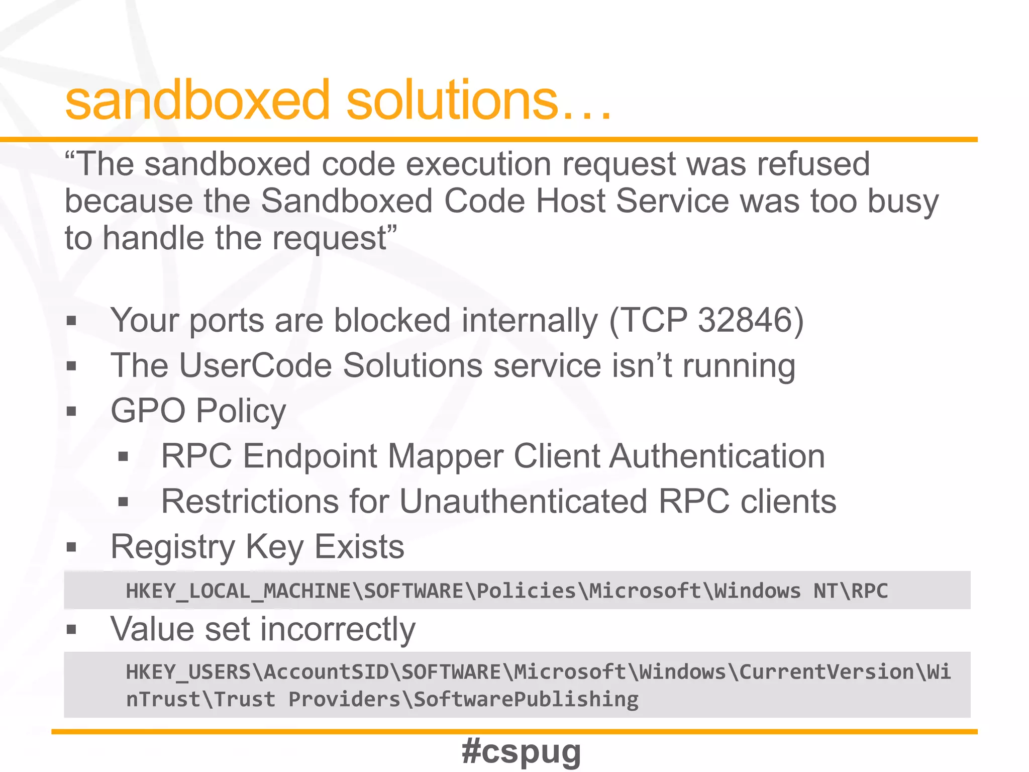 HKEY_LOCAL_MACHINESOFTWAREPoliciesMicrosoftWindows NTRPC


HKEY_USERSAccountSIDSOFTWAREMicrosoftWindowsCurrentVersionWi
nTrustTrust ProvidersSoftwarePublishing
 