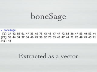age vector within bone data frame
 