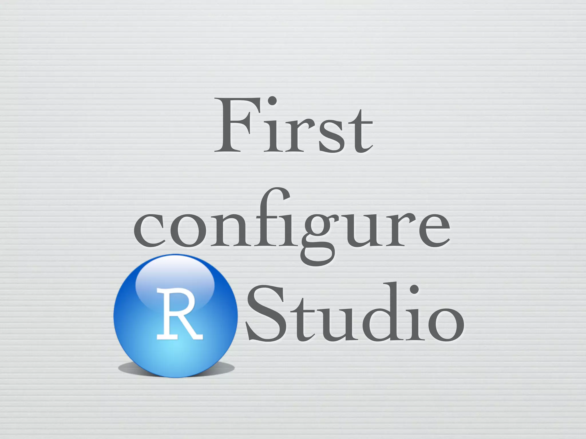 Create a folder for
 this study group
  This will be your working directory.
 