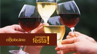 projeto
festa !
 