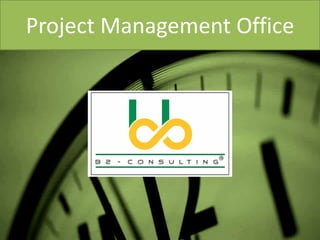 Project Management Office
 