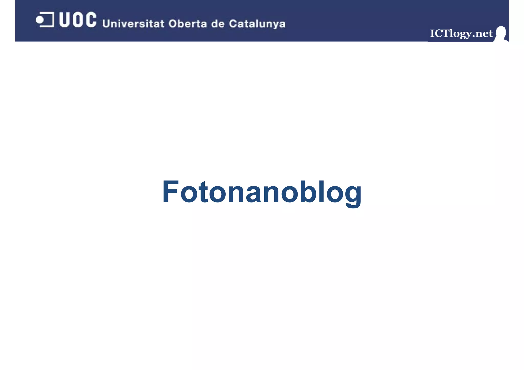 Fotonanoblog
           g
 