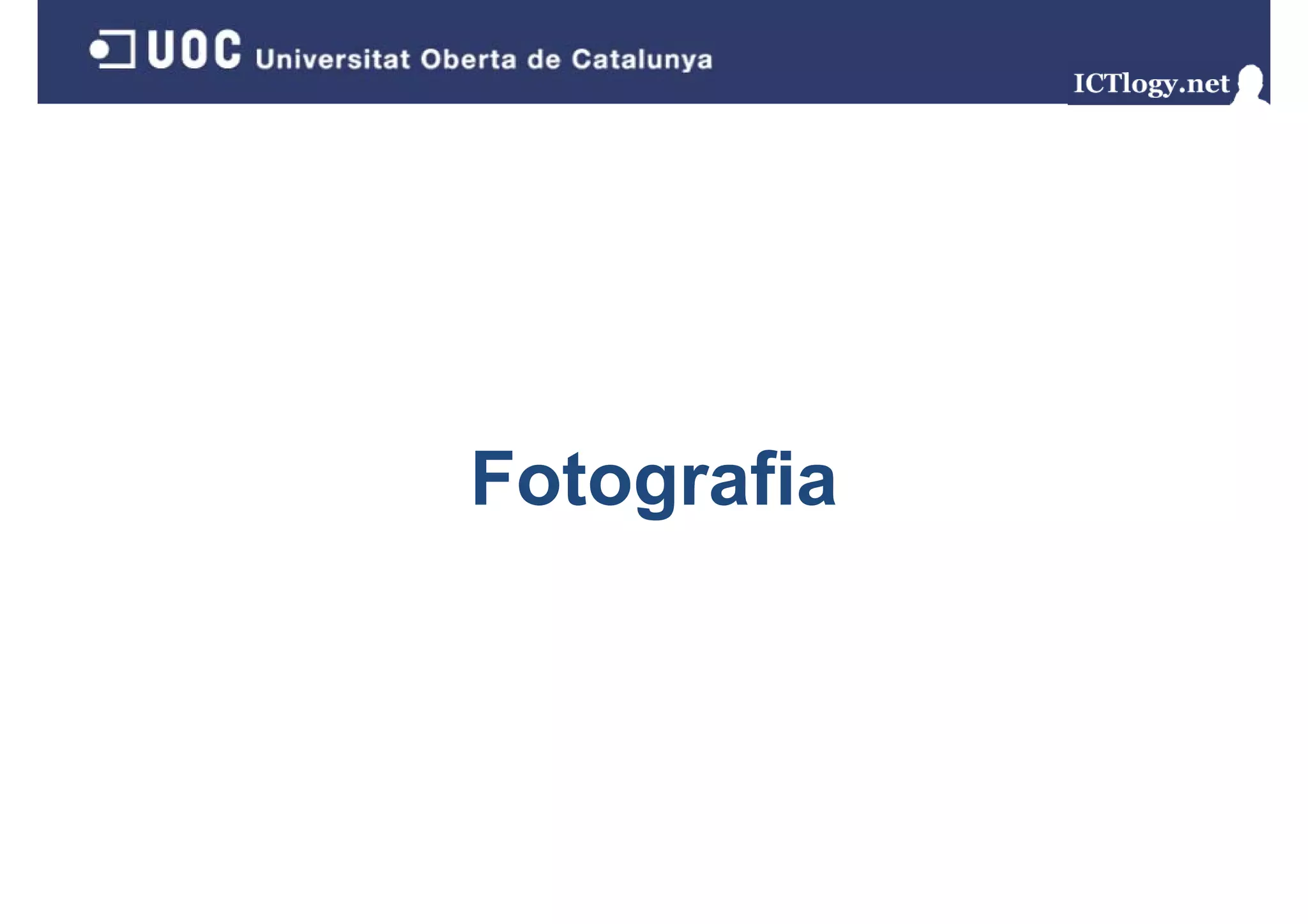 Fotografia
    g
 