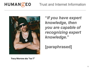 Trust and Internet Information


                              “If you have expert
                              knowledge...