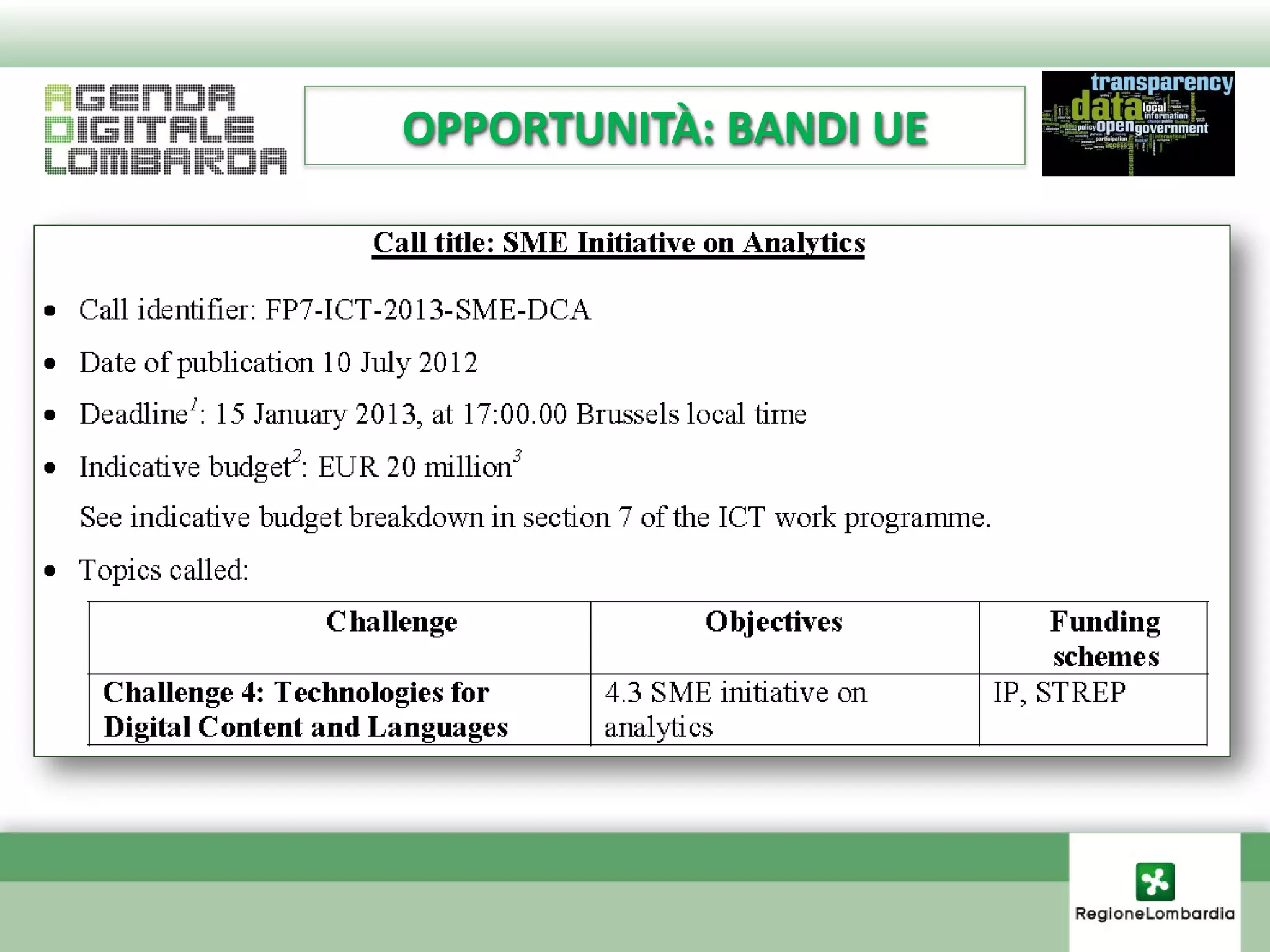 OPPORTUNITÀ: BANDI UE
 