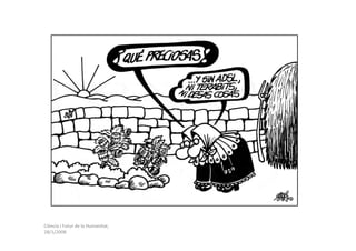 Ciència i Futur de la Humanitat,
28/1/2008
 