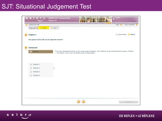 SJT: Situational Judgement Test
 