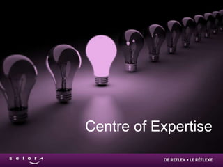 Centre of Expertise
 