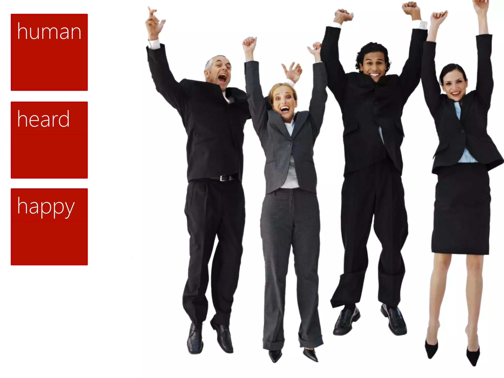 human


heard


happy
 