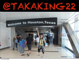 @TAKAKING22


               2




12年10月22日月曜日
 