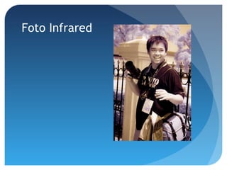 Foto Infrared
 