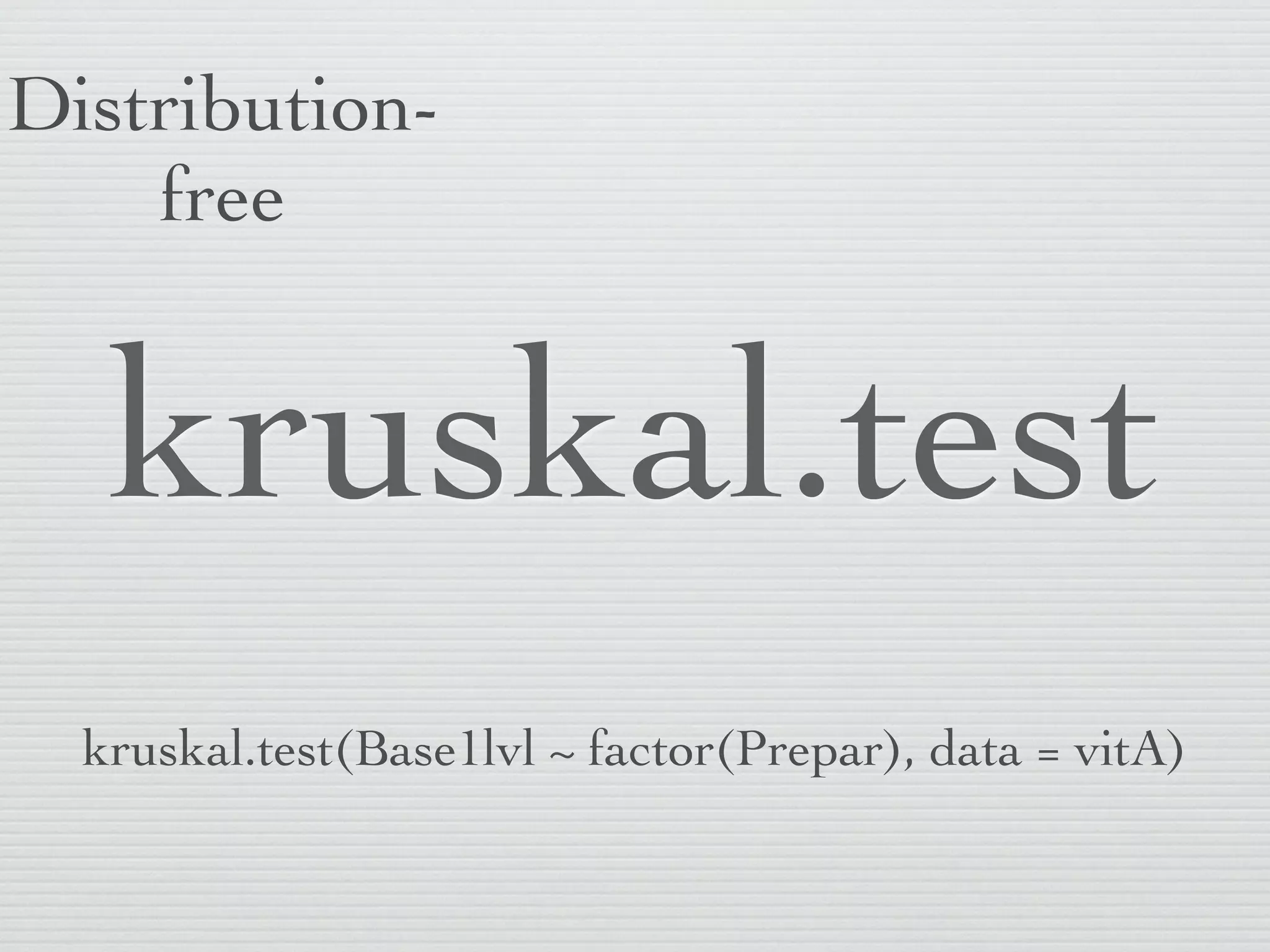 Read in BETACAR.DAT.txt
            Name it vitA

Plasma level of carotene by different
     formula of beta-carotene
 