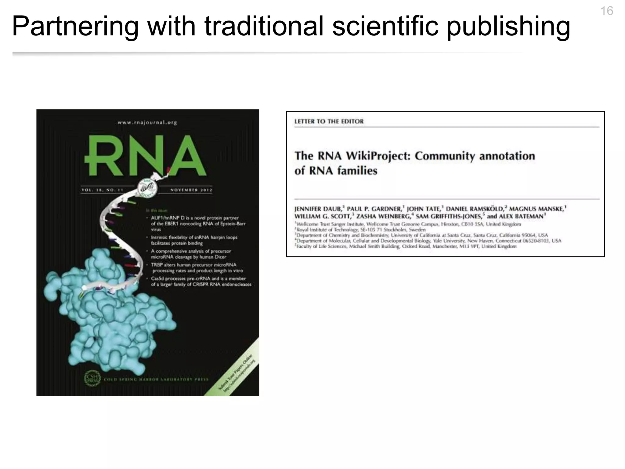 16
Partnering with traditional scientific publishing
 