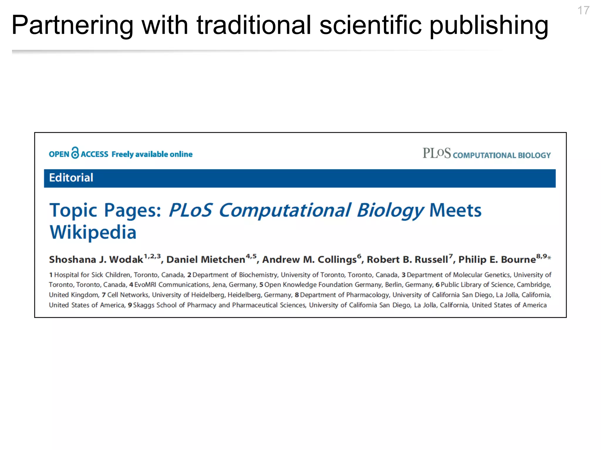 17
Partnering with traditional scientific publishing
 