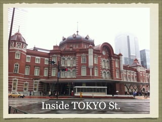 Inside TOKYO St.
 