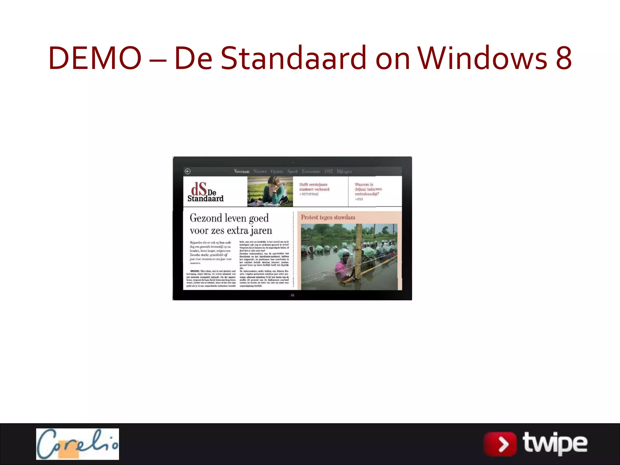 DEMO – De Standaard on Windows 8
 