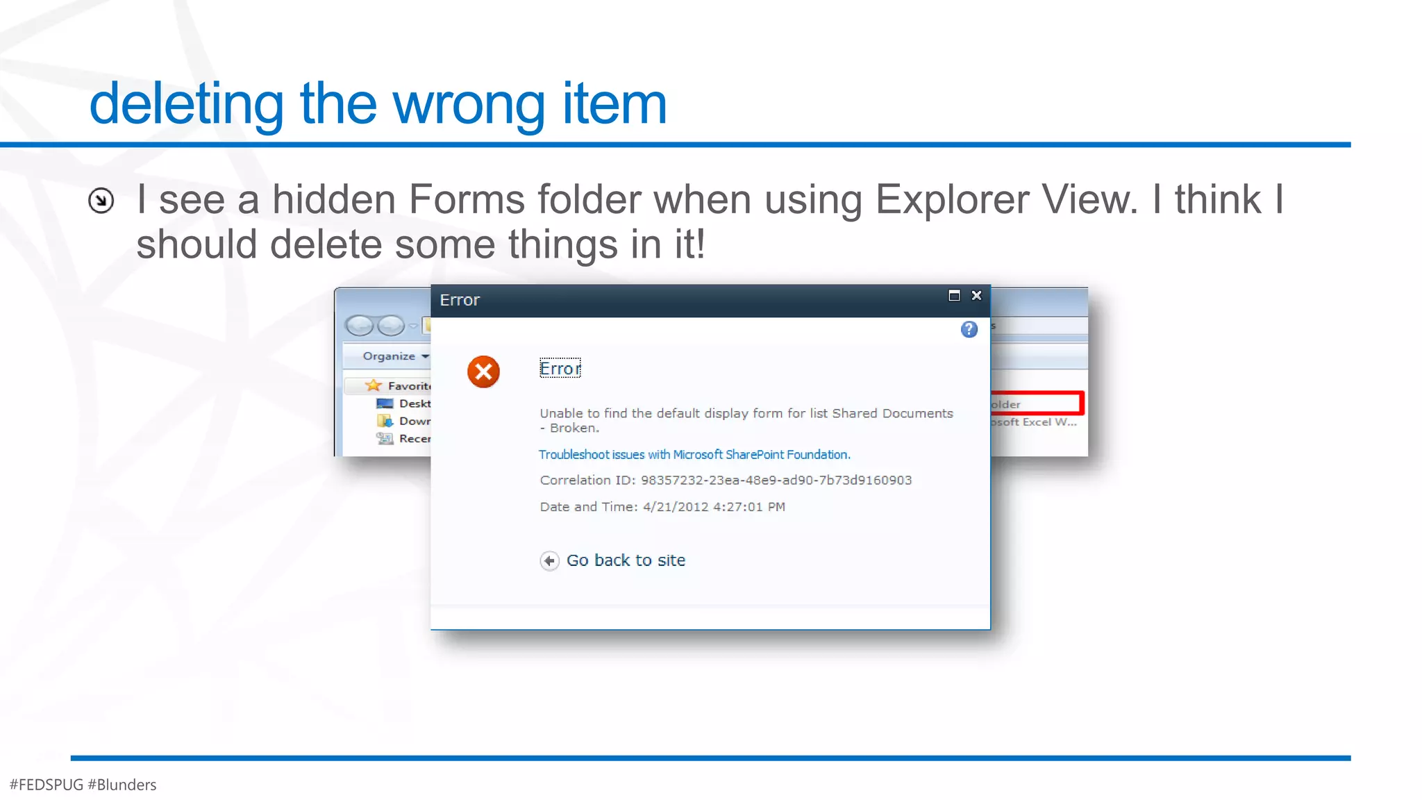 deleting the wrong item




#FEDSPUG #Blunders
 