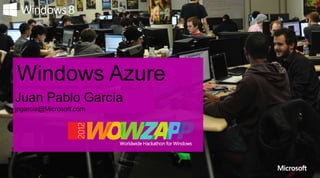 Presentation Title
Windows Azure
Speaker Name
Juan Pablo García
jpgarcia@Microsoft.com
 